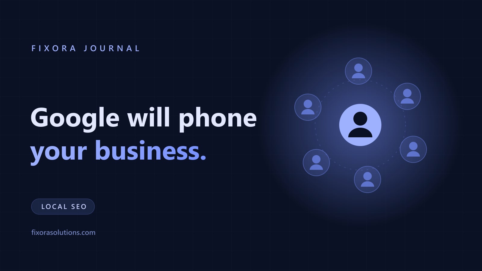 Google AI agents calling businesses on behalf of users, Fixora Journal banner